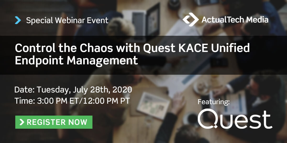 IT inar Control the Chaos with Quest KACE Unified Endpoint Managem...