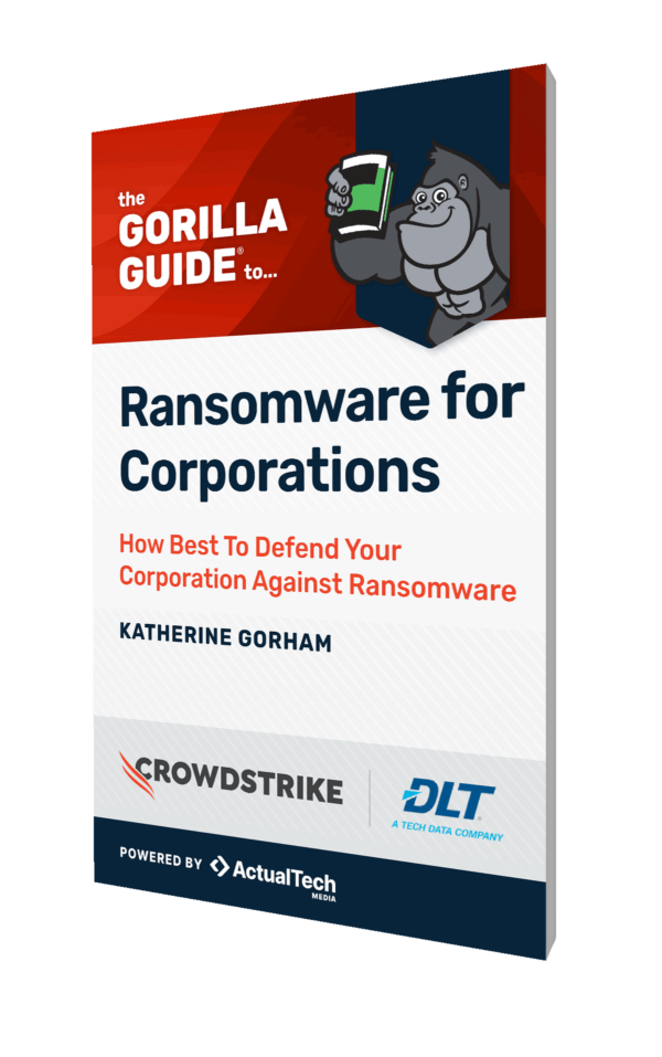 Cover for Gorilla Guide Express: The Gorilla Guide® To… Ransomware for Corporations