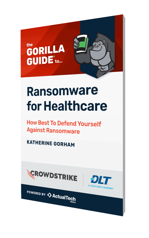 Cover for Gorilla Guide Express: The Gorilla Guide® To… Ransomware for Healthcare, Express Edition
