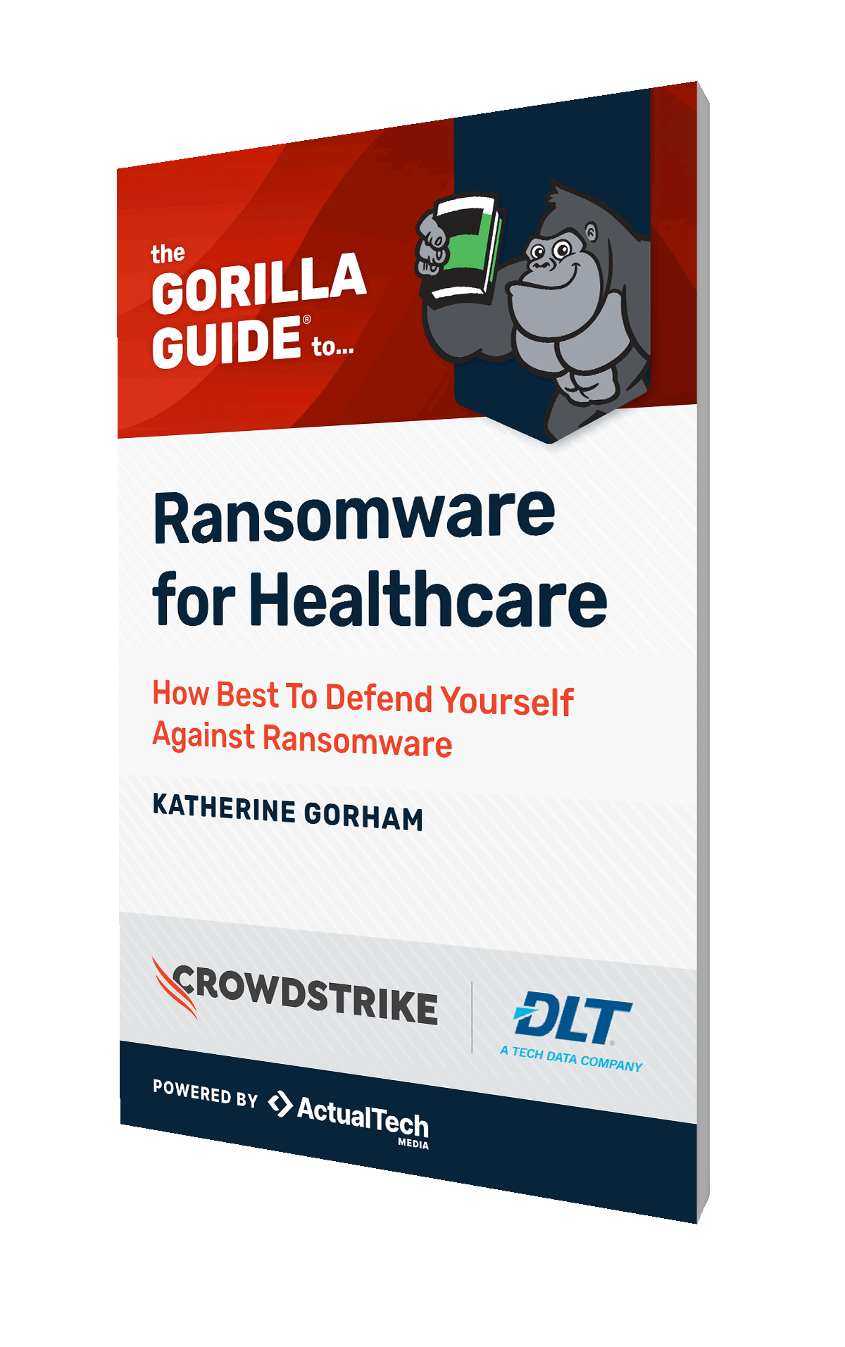 The Gorilla Guide® To… Ransomware for Healthcare, Express Edition