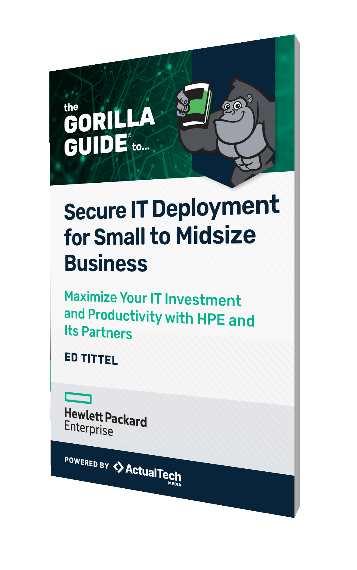 The Gorilla Guide® To… Secure IT Deployment for Small to Midsize Business
