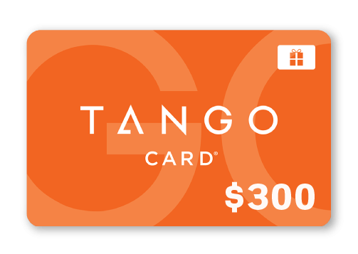 WIN A $300 Tango Gift Card